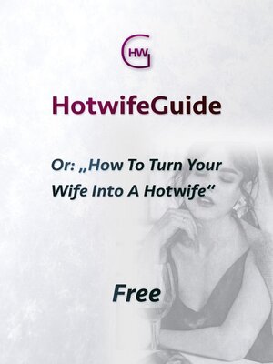 cover image of HotwifeGuide, Or